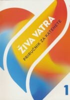 Priručnik za katehete 1 : prva godina priprave za sakrament potvrde prema programu Živa vatra