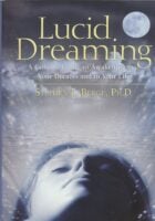 Lucid Dreaming: A Concise Guide to Awakening in Your Dreams and in Your Life