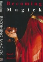 Becoming Magick