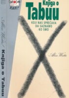 Knjiga o tabuu koji nas sprečava da saznamo ko smo