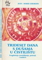 Trideset dana s dušama u čistilištu : svagdanja razmišljanja, poticaji i molitve