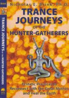 Trance Journeys of the Hunter-Gatherers