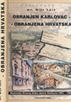 Obranjen Karlovac - obranjena Hrvatska
