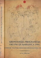 Kronologija prognaničke okupacije Karlovca 1991. / UNPROFOR - političko rješavanje zatečenog stanja 1992.-1995.