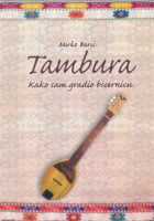Tambura : kako sam gradio bisernicu