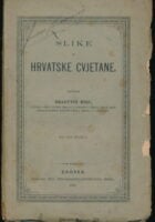 Slike iz hrvatske cvjetane : sa 113 slika