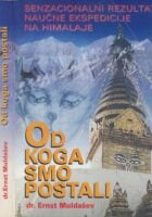 Od koga smo postali
